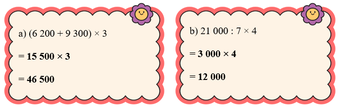 Tính giá trị biểu thức. a) (6 200 + 9 300) × 3 = …………………………… = …………………………… (ảnh 2)