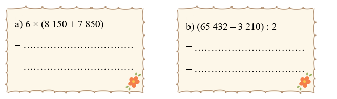 Tính giá trị biểu thức. a) 6 × (8 150 + 7 850) (ảnh 1)