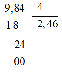 Kết quả của phép tính 9,84 : 4 là: (ảnh 1)