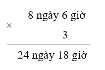 Kết quả của phép tính 8 ngày 6 giờ ´ 3 là: (ảnh 1)