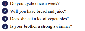 Listen and underline the stressed words. Read the sentences aloud.  Do you cycle once a week? (ảnh 1)