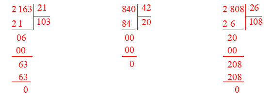 Đặt tính rồi tính: a) 2 163 : 21 b) 840 : 42 c) 2 808 : 26 (ảnh 1)
