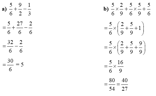 Tính giá trị của biểu thức. a) 5/6 + 9/2 - 1/3 (ảnh 2)