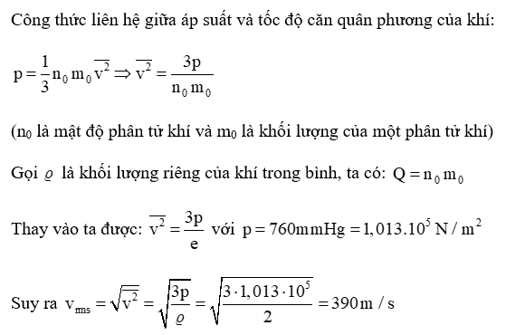 Tính tốc độ căn quân phương của khí có khối lượng riêng 2 kg/m ở áp suất 760 mmHg. (ảnh 1)