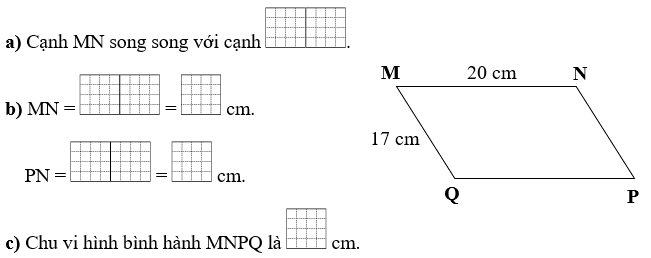 Điền vào ô trống cho thích hợp. Cho hình bình hành MNPQ như hình bên: (ảnh 1)