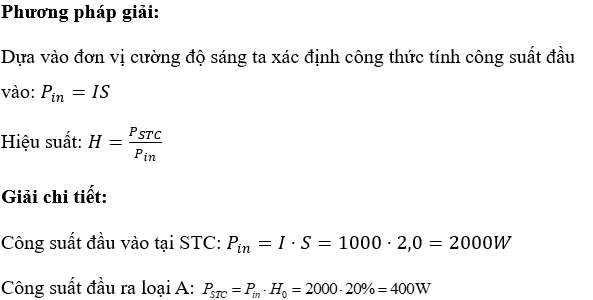 Công suất điện tối đa P_STC của một tấm pin loại A ở điều kiện tiêu chuẩn là bao nhiêu? (ảnh 1)