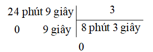Kết quả của phép tính 24 phút 9 giây : 3 là: (ảnh 1)