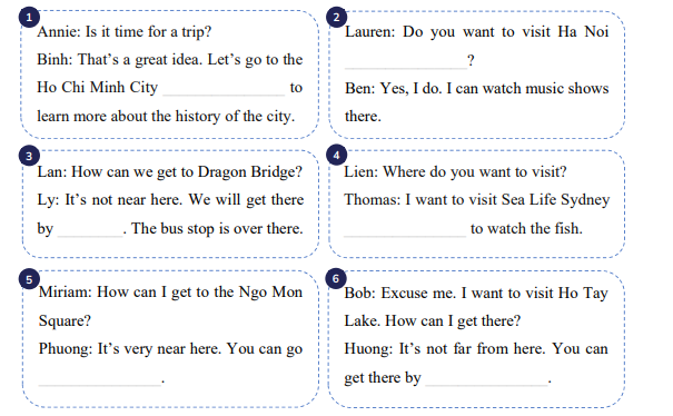 Read and complete the dialogues with the given words.  (ảnh 2)