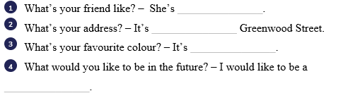 Listen and write ONE word or a number. 🎧 What’s your friend like? – She’s _______________. (ảnh 1)