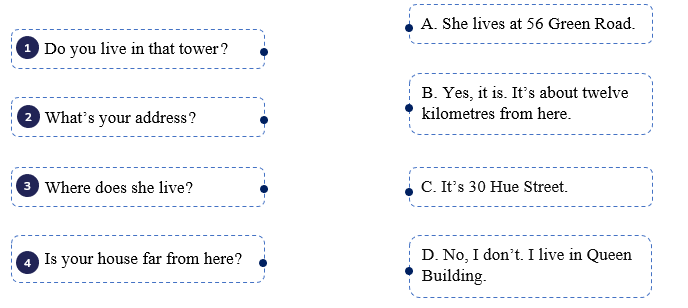 Read and match. Do you live in that tower ? (ảnh 1)