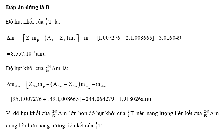 Cho khối lượng của proton, neutron, hạt nhân 1,3 T , hạt nhân 95^ 244 Am (ảnh 1)