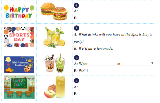 Complete the sentences. A: What ______________ on _______________? B: We’ll ________________________________. (ảnh 3)