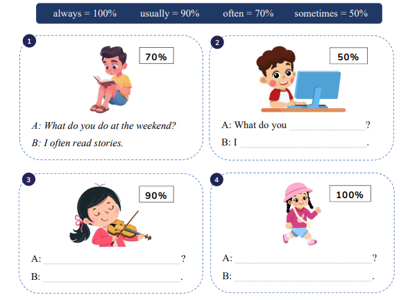 Complete the sentences. A: What do you _______________? B: I _________________________. (ảnh 1)