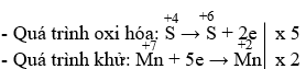 Cho phản ứng: SO2 + KMnO4 + H2O &rarr; H2SO4 + K2SO4 + MnSO4(a) X&aacute;c định chất oxi h&oacute;a, chất khử.(b) C&acirc;n bằng phản ứng tr&ecirc;n theo phương ph&aacute;p thăng bằng electron. (ảnh 1)