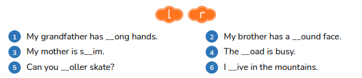 Complete and say. My grandfather has __ong hands. (ảnh 1)