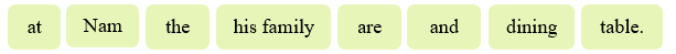 Reorder the words. (ảnh 1)