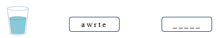 Order the letters. There is one example.    a w r t e (ảnh 1)