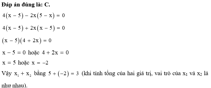 Cho x1 và x2 là hai giá trị thỏa mãn 4 (x-5) - 2x( 5-x) =0. Khi đó x1+ x2 bằng (ảnh 1)