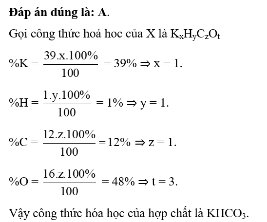 Một hợp chất X có phần trăm khối lượng các nguyên tố lần lượt là %K = 39%; %H = 1%; %C = 12%; %O = 48%. (ảnh 1)