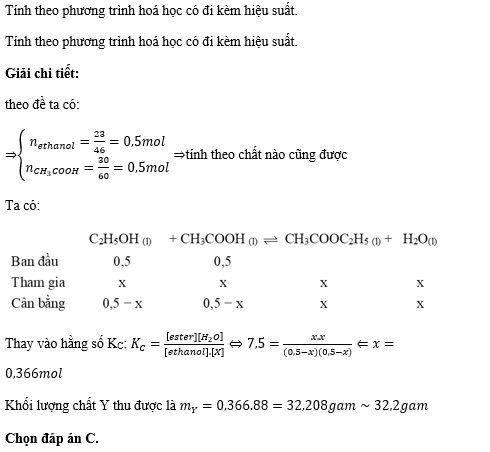 Ethanol phản ứng với X trong môi trường H2SO4 đặc tạo thành chất hữu cơ Y theo phương trình hoá học sau: C2H5OH (l) + X (l) ⇋ Y(l) + H2O(l) (ảnh 1)