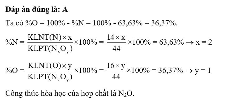Một hợp chất có công thức NxOy, trong đó N chiếm 63,63%. Khối lượng phân tử hợp chất là 44 amu (ảnh 1)