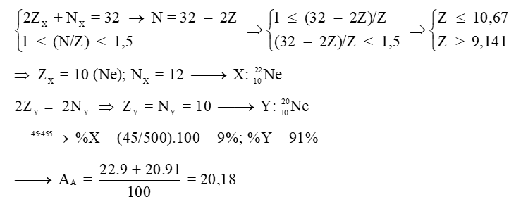 Nguyên tố A có hai đồng vị X và Y. Tỉ lệ số nguyên tử của X: Y là 45: 455. Tổng số hạt trong (ảnh 1)