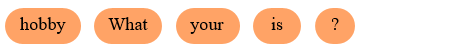 Reorder the words. (ảnh 1)