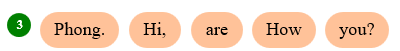 Reorder the words (ảnh 1)