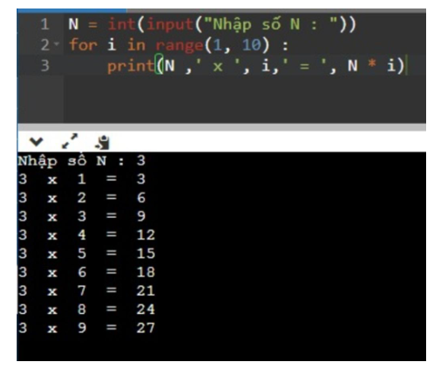 Viết chương trình trong python in ra bảng cửu chương của số N trong khoảng từ 1 đến 9, số được nhập từ bàn phím (ảnh 1)
