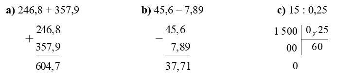 Đặt tính rồi tính: a) 246,8 + 357,9 b) 45,6 – 7,89 (ảnh 1)