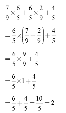 Tính bằng cách thuận tiện: 7/9 X 6/5 + 6/5 X 2/9 + 4/5 (ảnh 1)