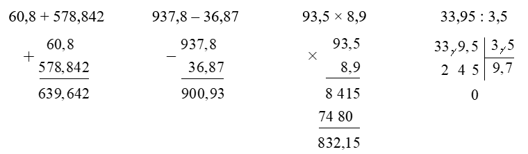 Đặt tính rồi tính:  60,8 + 578,842      937,8 – 36,87 (ảnh 1)