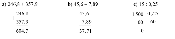 Đặt tính rồi tính:  a) 246,8 + 357,9 (ảnh 1)