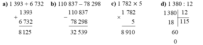 Đặt tính các phép tính sau rồi sử dụng máy tính cầm tay để kiểm tra kết quả. a) 1 393 + 6 732 (ảnh 1)